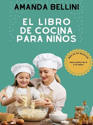 El Libro de Cocina Para Niños - ebook